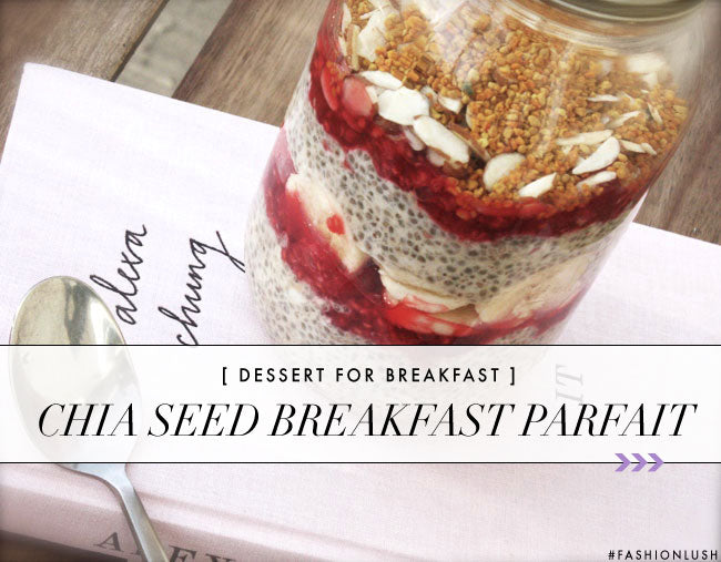 A Real Party in Your Mouth: Chia Breakfast Parfait