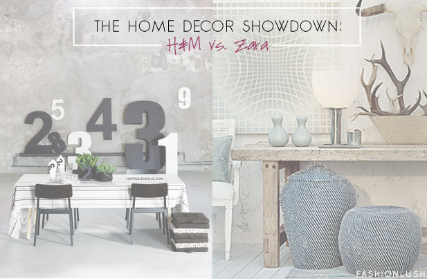 The Home Decor Showdown: H&M Vs. Zara