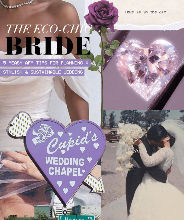 5 *EASY AF* Tips For Planning a Stylish & Sustainable Wedding