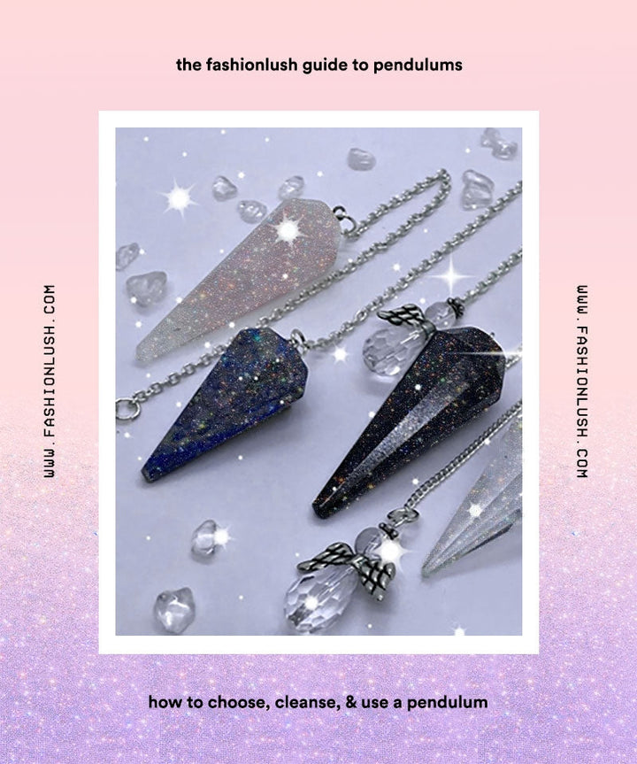 The Fashionlush Guide to Using a Pendulum