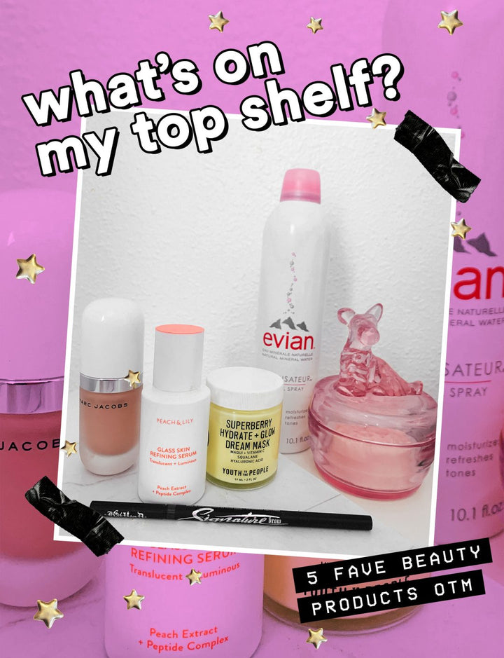 On My Top Shelf | My Fave Beauty Products OTM!