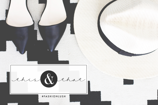 fashionlush, this & that, panama hat