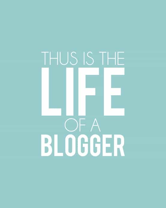 life of a blogger