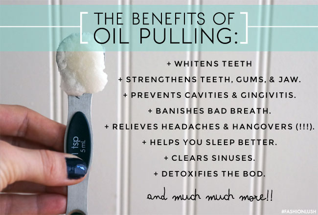 The benefits of oil pulling: teeth whitening, tooth strength, prevents cavities, & more.
