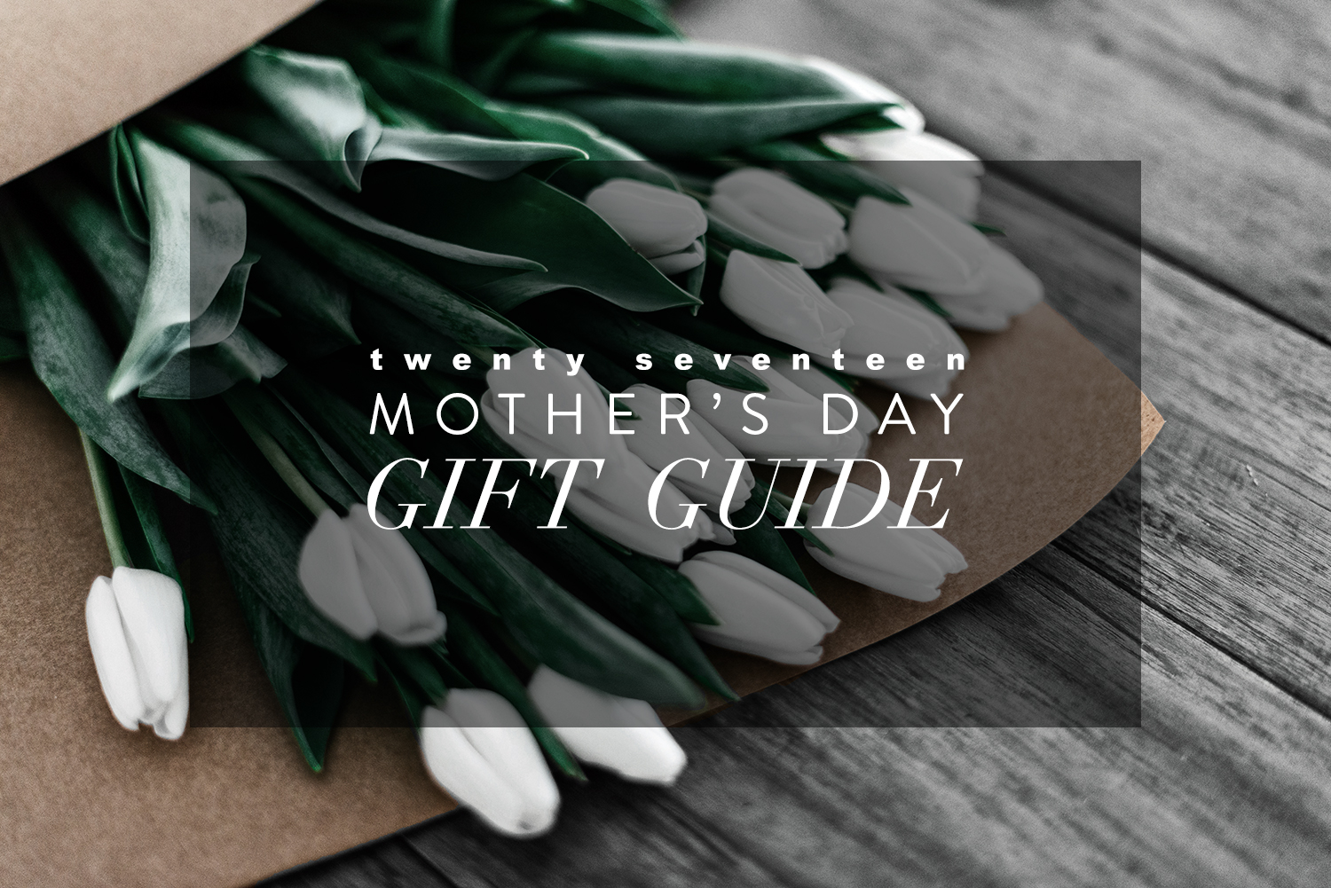 2017 Mother's Day Gift Guide, fashionlush